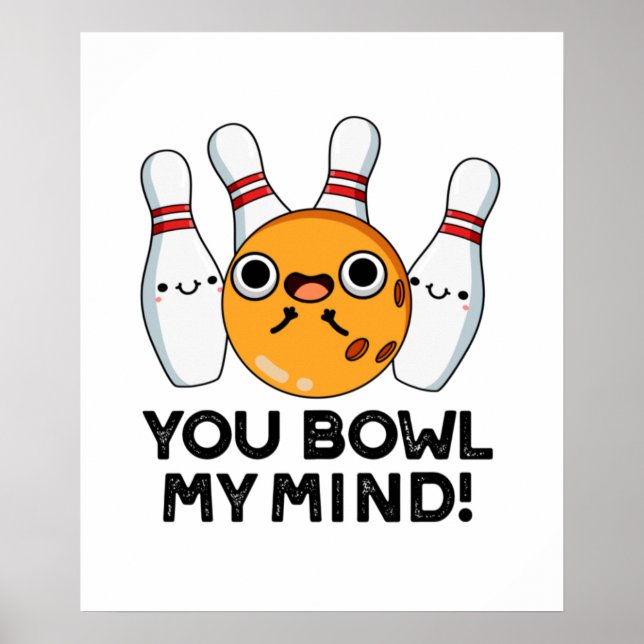 Affiche Tu Es Un Pun De Bowling Drôle (Devant)
