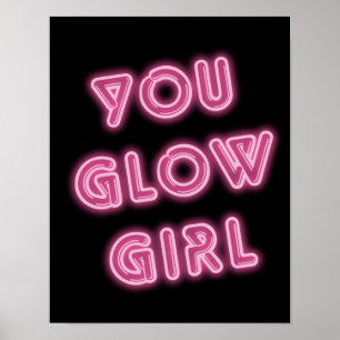 Affiche Tu Glow Girl Hot Pink Typographie