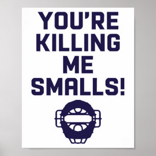 Affiche Tu me tues Smalls ! 