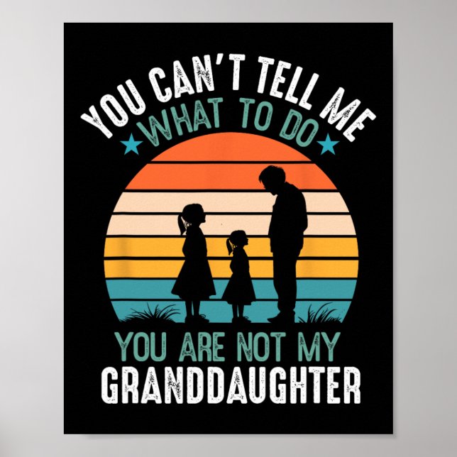Affiche Tu ne peux pas me dire quoi faire Tu n'es pas ma g (Devant)