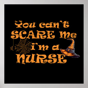 Affiche Tu ne peux pas m'effrayer, je suis une infirmière 