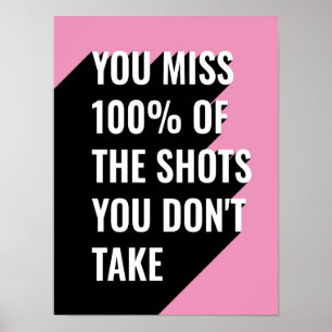 Affiche Tu rates 100% des tirs que tu ne prends pas