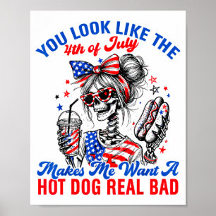 Affiche Tu Ressembles Au 4 Juillet Ça Me Donne Envie De Ho