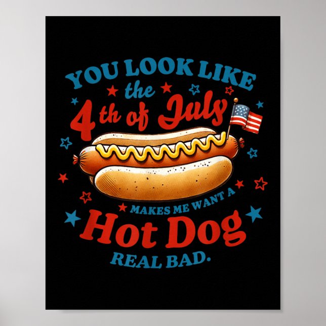 Affiche Tu Ressembles Au Hot Dog Du 4 Juillet  (Devant)
