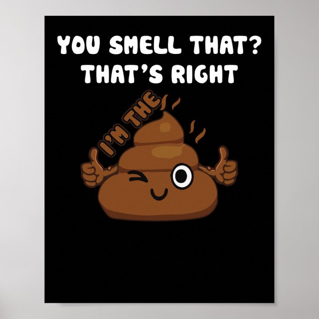 Affiche Tu sens que l'émoticône, je suis le caca (Devant)