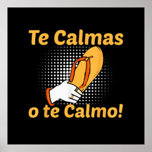 Affiche Tu te calmes ou je me calme Mère espagnole mexicai