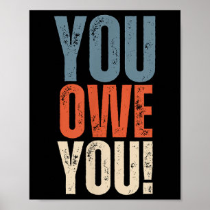 Affiche Tu te dois - Personne ne te doit rien - Motivation