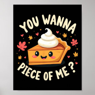 Affiche Tu Veux Un Morceau De Moi Drôle Tarte Au Citrouill