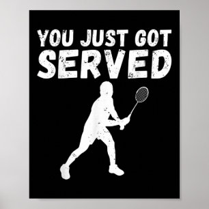 Affiche Tu Viens D'Être Servi Badminton