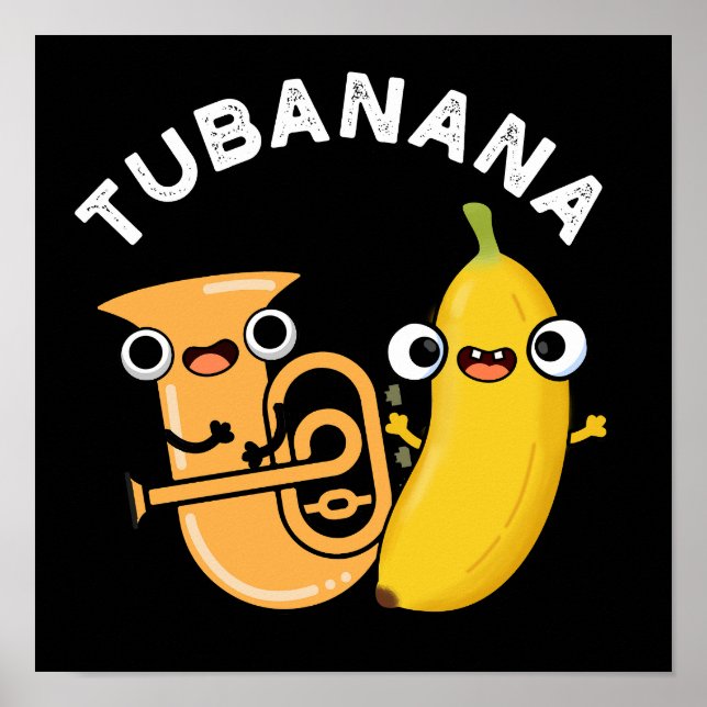 Affiche Tubanana Funny Tuba Banana Pun Dark BG (Devant)