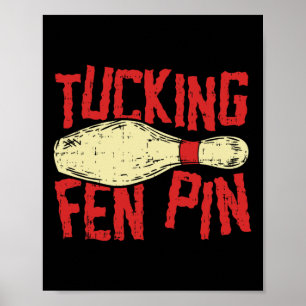 Affiche Tucking Fen Pin Adulte Humor Funny Bowling League