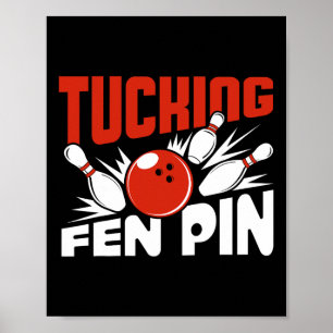 Affiche Tucking Fen Pin Bowling Joueur Sport Bowler Funny
