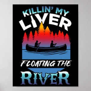 Affiche Tuer mon foie juste en flottant sur le radeau de r