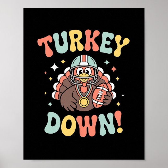 Affiche Turkey Down Funny Footll Thanksgiving  (Devant)