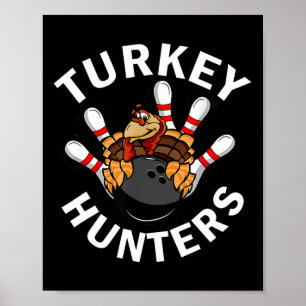 Affiche Turquie Hunters Bowling Funny Bowling Funny Thanks
