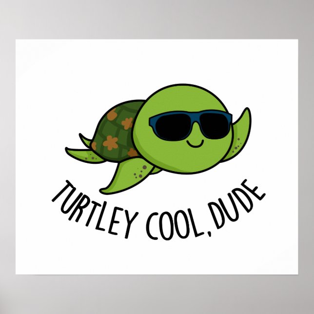 Affiche Turtley Cool Dude Funny Turtle Pun (Devant)