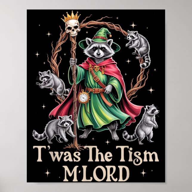 Affiche T'was The Tism M'lord Funny Wizard Racoon Witch Au (Devant)