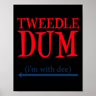 Affiche Tweedle Dum I'm With Dee - Lazy Couple Halloween C