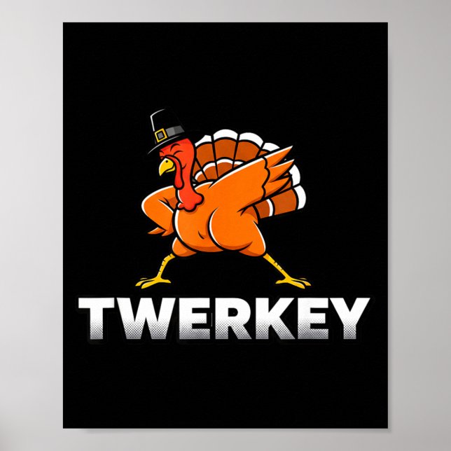 Affiche Twerkey Twerking Turkey Thanksgiving Twerk Turkey  (Devant)