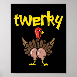 Affiche Twerky Turkey Butt Fun Thanksgiving Twerk Dance Pu