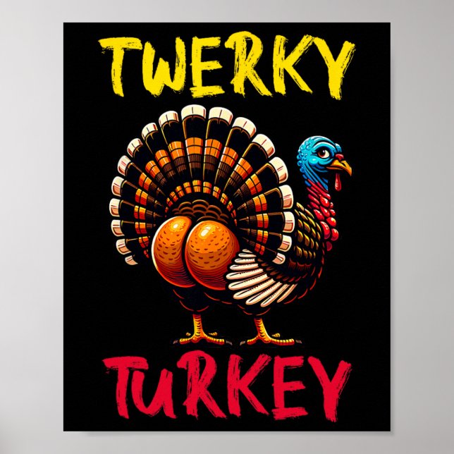 Affiche Twerky Turkey Thanksgiving Dancing Turkey (Devant)