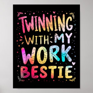 Affiche Twinning With My Work Bestie Spirit Week Best Frie
