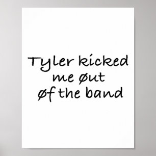Affiche Tyler M'A Retiré Du Sticker De Bande