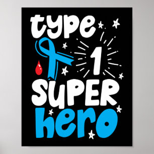 Affiche Type 1 Sensibilisation au diabète Type One Superhe
