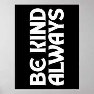 AFFICHE TYPOGRAPHIE CITATIONS DE BIENVEILLANCE TOUJOURS