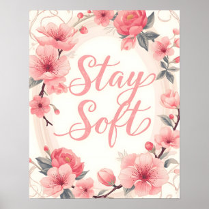 Affiche Typographie de citation inspirante Stay Soft