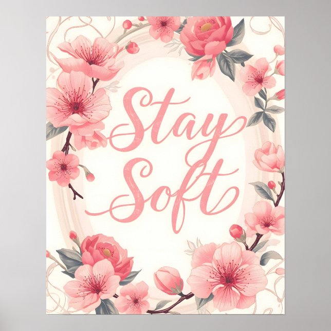 Affiche Typographie de citation inspirante Stay Soft (Devant)