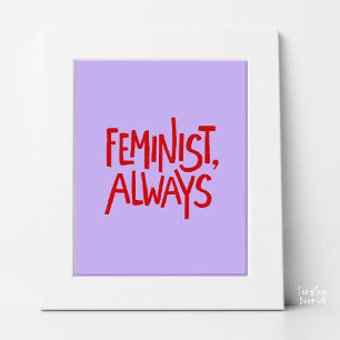 Affiche Typographie féministe, toujours, lavande et rouge