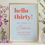Affiche Typographie Gras Bleu Orange Bienvenue 30e Anniver<br><div class="desc">Ce panneau de bienvenue personnalisé pour anniversaire présente une typographie moderne et grasse en bleu et orange pour une célébration de milestone élégante. Personnalisez le nom, l'âge et la date pour correspondre aux détails de votre événement. Disponible en poster imprimé ou en téléchargement numérique, ce qui facilite son affichage sur...</div>