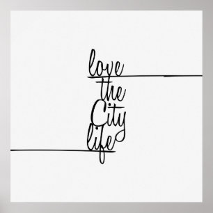 Affiche Typographie "Love the City Life"