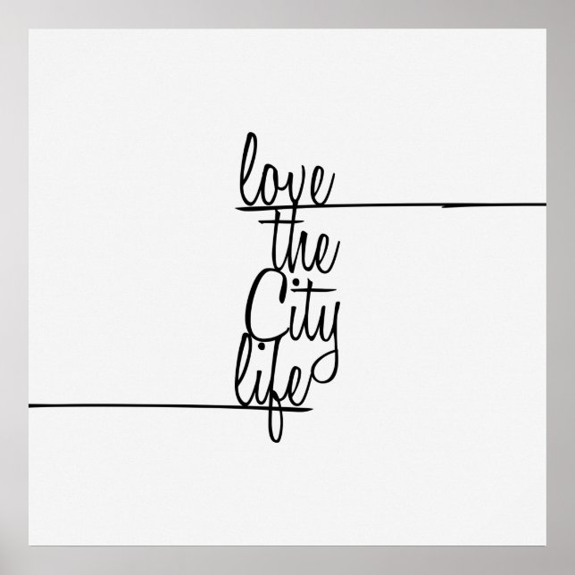 Affiche Typographie "Love the City Life" (Devant)