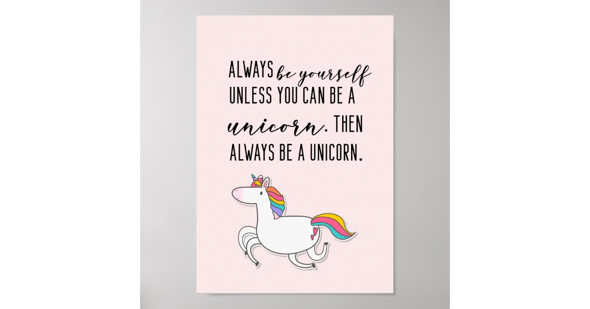 Affiche Typographie Mignonne De Citation De Licorne Soyez Zazzle Fr