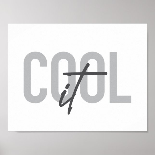 Affiche Typographie moderne, simple, cool de Cool It (Devant)