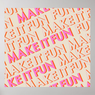 Affiche Typographie rétro, diagonale, 'Faites-le s'amuser'
