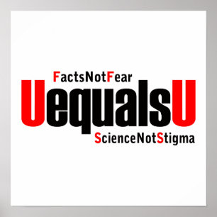 Affiche U = U - VIH indétectable - Science pas Stigmatisme