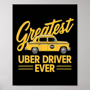 Affiche Uber Driver Ever Uber Driver Funny 4