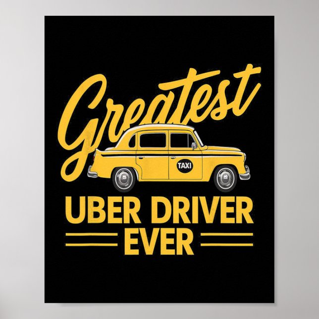 Affiche Uber Driver Ever Uber Driver Funny 4 (Devant)