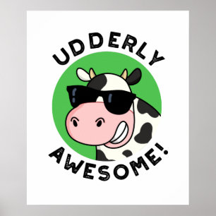 Affiche Uderly Awesome Funny Cow Pun