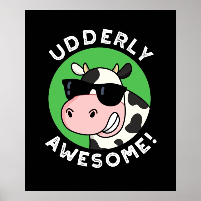 Affiche Uderly Awesome Funny Cow Pun Dark BG (Devant)