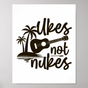 Affiche Ukes Not Nukes Ukulele Player Hawaiian Musicien