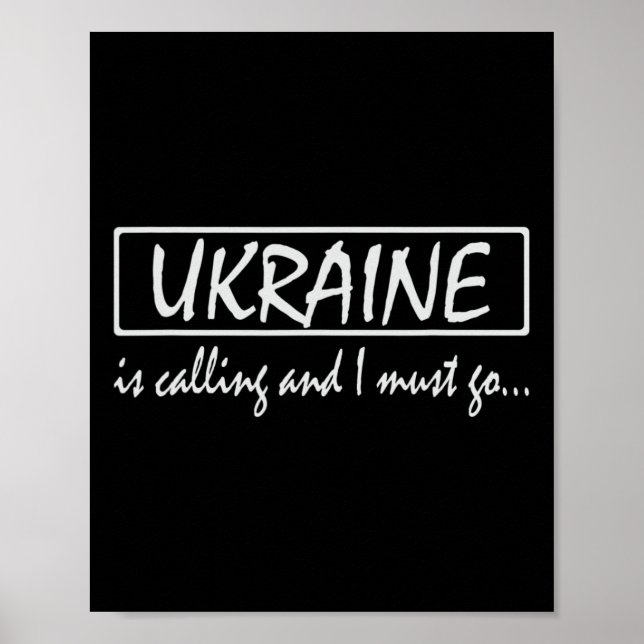 Affiche Ukraine Is Calling And I Must Go Funny Ukrainian  (Devant)