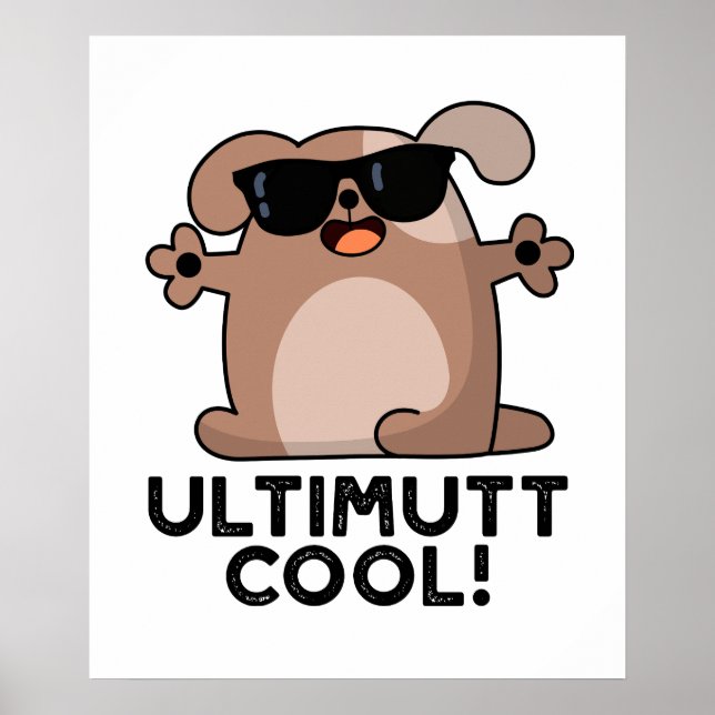 Affiche Ulti-mutt Cool Funny Chien Pun (Devant)