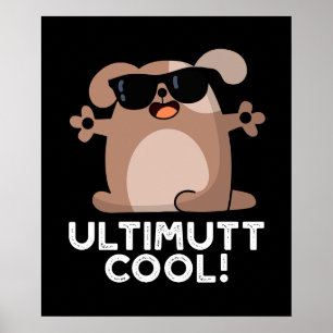 Affiche Ulti-mutt Cool Funny Chien Pun Dark BG