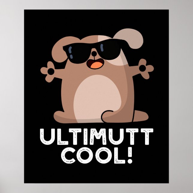 Affiche Ulti-mutt Cool Funny Chien Pun Dark BG (Devant)