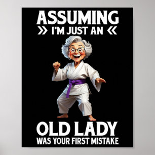 Affiche Uming Je suis juste une vieille dame a été votre p