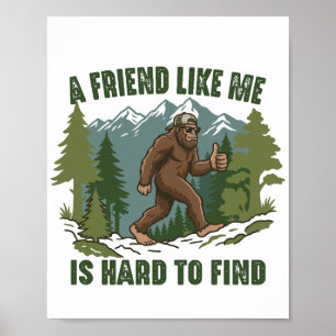Affiche Un ami comme moi est difficile à trouver Bigfoot S